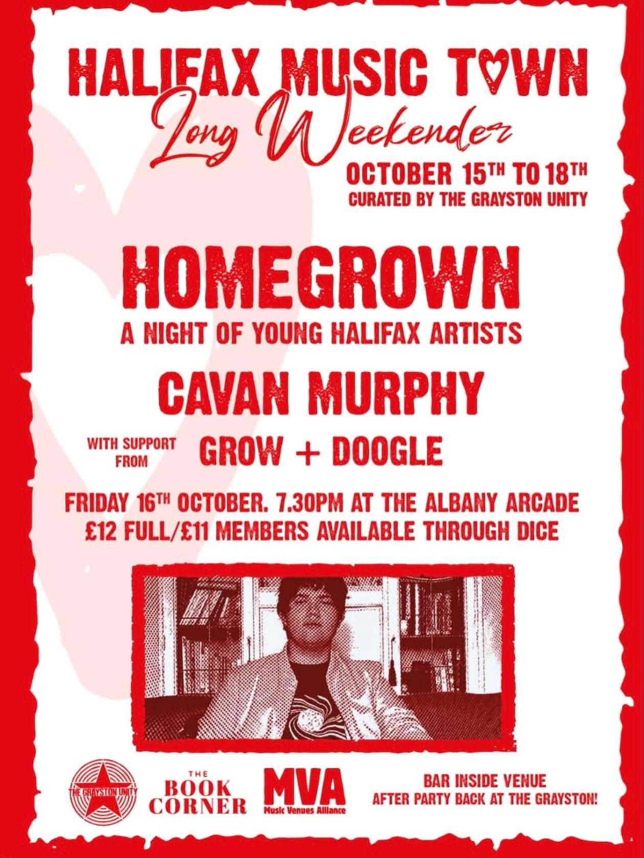 Homegrown gig poster — part of the Halifax Music Town Long Weekender, 15–18 October, curated by The Grayston Unity. Bar inside the venue, after party back at The Grayston.